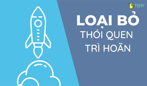 thói quen trì hoãn 1